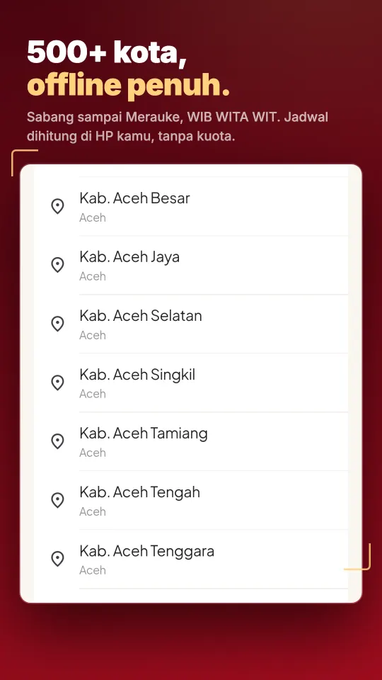 Pilih dari 514 kabupaten dan kota, semua tersimpan di HP.